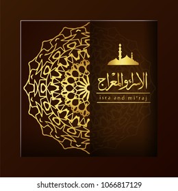 Isra' and Mi'raj Arabic Islamic backgrond art paper. Isra and Mi'raj with mandala vector art illustration