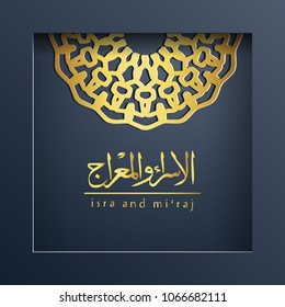 Isra' and Mi'raj Arabic Islamic background art paper. Isra and Mi'raj with mandala vector art illustration