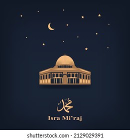 Isra Mi'raj background with a mosque, crescent moon, stars, the phrase 'Isra Mi'raj', and Arabic calligraphy that reads "Muhammad". Eid al-Adha, Eid al-Fitr, Ramadan.