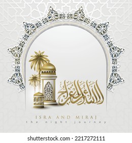 Isra and mi'raj greeting card islamic floral pattern vector design with glowing gold arabic calligraphy and lanterns for background, wallpaper. translation of text : Prophet Muhammad's Night Journey 