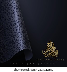 Isra and mi'raj greeting card islamic floral pattern vector design with arabic calligraphy and paper for background, wallpaper. translation of text : Two parts of Prophet Muhammad's Night Journey 