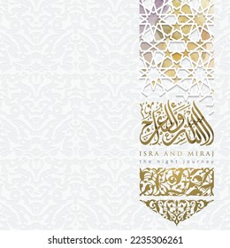 Isra and mi'raj greeting card islamic floral pattern vector design with arabic calligraphy for background, wallpaper, banner. translation of text : Two parts of Prophet Muhammad's Night Journey 