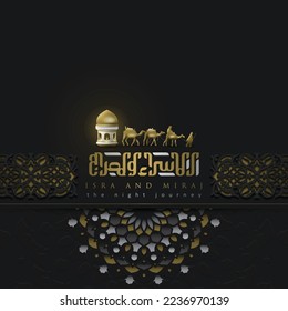Isra and miraj greeting card islamic floral pattern vector design with arabic calligraphy and lantern  for background, wallpaper, banner, cover. translation of text : Prophet Muhammad's Night Journey 