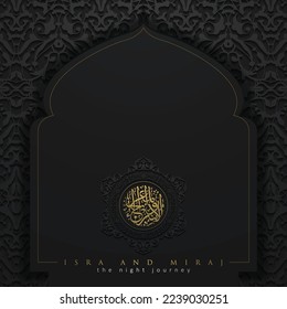 Isra and mi'raj greeting card islamic floral pattern vector design with shiny gold arabic calligraphy for background, wallpaper, banner, cover. translation of text : Prophet Muhammad's Night Journey 