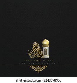 Isra and mi'raj greeting card islamic floral pattern vector design with arabic calligraphy and lantern for background, wallpaper, banner, cover. translation of text : Prophet Muhammad's Night Journey 