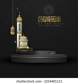 Isra and mi'raj greeting islamic Illustration Background vector design with arabic calligraphy and lanterns for card, wallpaper, banner, cover. translation of text : Prophet Muhammad's Night Journey 