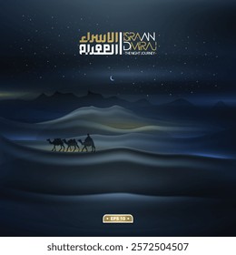 Isra and miraj greeting islamic Illustration Background vector design with arabic calligraphy And camels On desert. translation of text: Two parts of Prophet Muhammad's Night Journey 