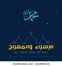 Isra and mi'raj islamic arabic calligraphy that is mean; two parts of Prophet Muhammad's Night Journey - islamic greeting and beautiful calligraphy vector