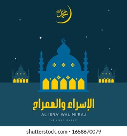 Isra and mi'raj islamic arabic calligraphy that is mean; two parts of Prophet Muhammad's Night Journey. vector illustration