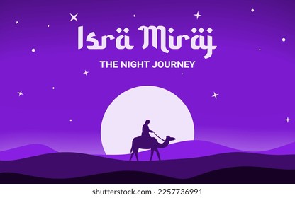 ISRA MIRAJ, ISLAMIC FESTIVAL, CONCEPT IN FLAT DESIGN. SUITABLE FOR BACKGROUND, POSTER, BANNER, STICKER, AND SOCIAL MEDIA