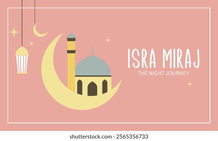 Isra and Mi'raj, The night journey Prophet Muhammad, Suitable for Poster, set flat vector modern illustration 