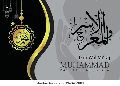 Isra mi'raj prophet Muhammad Islamic holidays banner illustration and vector, calligraphy typography isra mi'raj. Greyscale background and elements and La Chandelier 