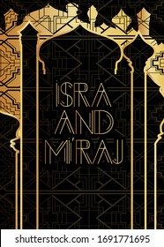 Isra And Mi'Raj - UAE, Brunei (April 3) The two parts of a Night Journey in Islam. Islamic holiday. Art Deco text 