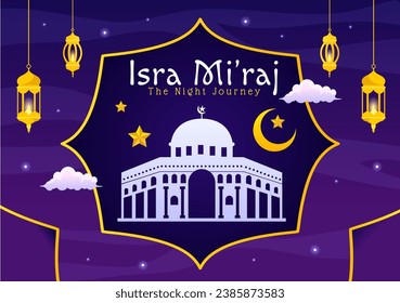 Isra Mi'raj Vector Illustration. Translation The Night Journey Prophet Muhammad. with Mosque and Lantern in Islamic Holiday Flat Cartoon Background