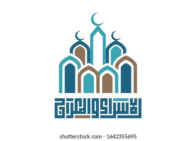 Isra and Mi'raj written in Arabic calligraphy with mosque icon. (translate Isra and Mi'raj are the two parts of a Night Journey that, according to Islam) Can be used for Greeting Cards. Vector illusra