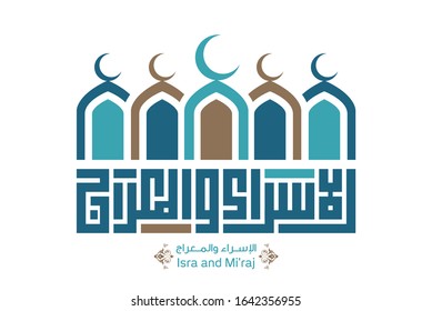 Isra and Mi'raj written in Arabic calligraphy with mosque icon. (translate Isra and Mi'raj are the two parts of a Night Journey that, according to Islam) Can be used for Greeting Cards. Vector illusra