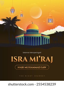 Isra wal Mi'raj The night journey of the Prophet Muhammad. Vector illustration of Al Isra Wal Miraj for social media with a ratio of 4:5 Greeting frame with mosque and kaaba.