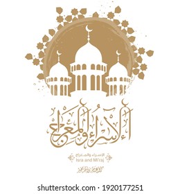 Isra'a and Mi'raj Arabic calligraphy. (translate Isra and Mi'raj are the two parts of a Night Journey that, according to Islam) greeting card, banner. Vector