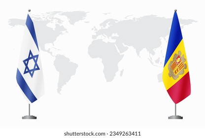 Israel and Andorra flags for official meeting against background of world map.