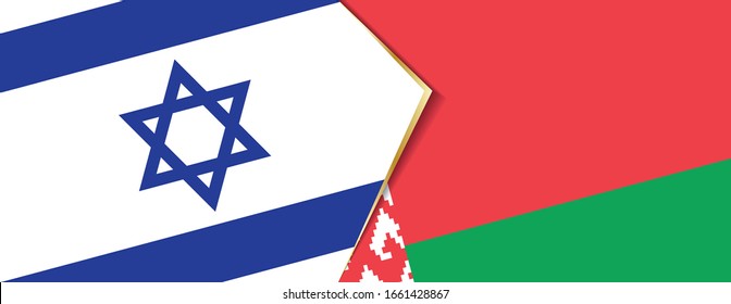 Israel and Belarus flags, two vector flags symbol of relationship or confrontation.