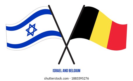 Israel and Belgium Flags Crossed And Waving Flat Style. Official Proportion. Correct Colors.