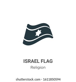 Israel flag glyph icon vector on white background. Flat vector israel flag icon symbol sign from modern religion collection for mobile concept and web apps design.