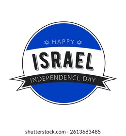 Israel Independence Day, vector design for card, poster, sticker or banner. Text Happy Israel Independence Day on blue and white round sticker background.