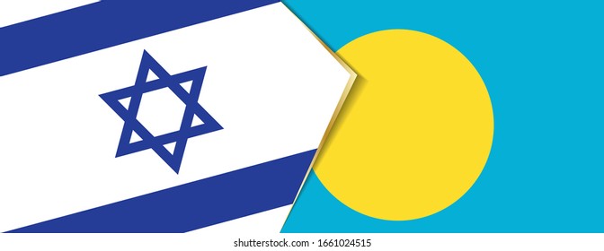 Israel and Palau flags, two vector flags symbol of relationship or confrontation.