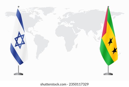 Israel and Sao Tome and Principe flags for official meeting against background of world map.