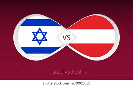 Israel vs Austria in Football Competition, Group F. Versus icon on Football background. Vector illustration.