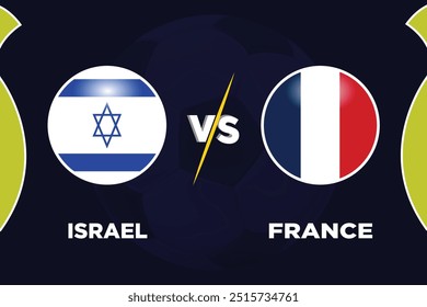 Israel vs Francia, en la competencia de fútbol banderas rivales de ambos Equipos con forma de fútbol. Aislar con el color azul oscuro y el fútbol. Archivo EPS editable. Partido de fútbol ISRL VS FRA. 