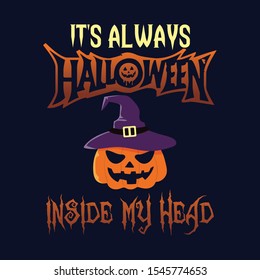 Is's Al Ways Halloween Inside my Head T-shirt Design