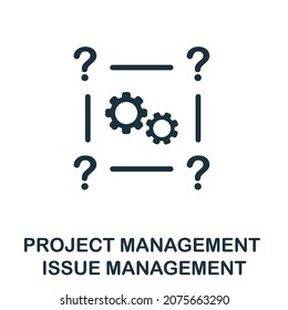 Issue Management icon. Monochrome sign from project management collection. Creative Issue Management icon illustration for web design, infographics and more