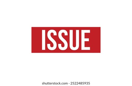 Issue red rubber stamp vector design.