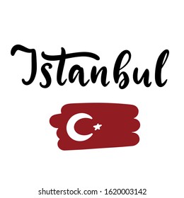 Istanbul. Brushstrokes in colours of national flag. Vector illustration of hand drawn lettering name of country for logotype, icon, poster, Independence Day greeting card, print, website banner, badge