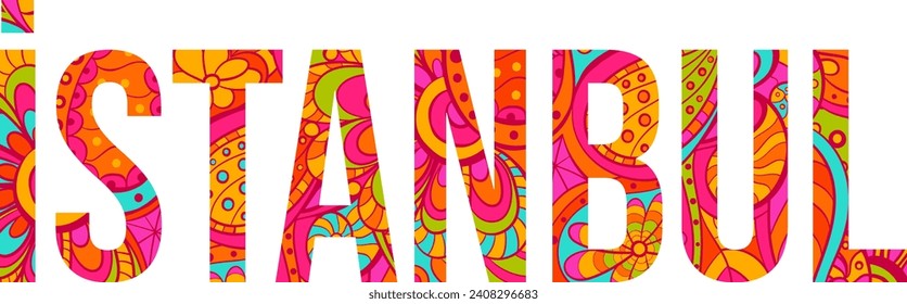 Istanbul city name artistic text design. Colorful doodle pattern