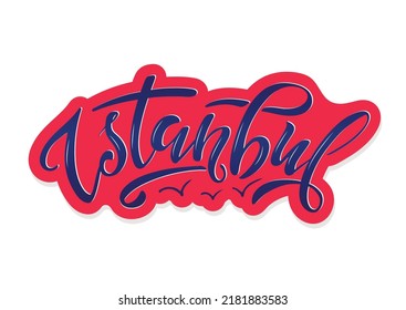 Istanbul. Hand lettering. Vector logo of Istanbul. Blue volume letters with seagulls on red background. souvenir products, banner emblem, travel blog social media, brochure, flyer. illustration.