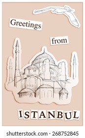 Istanbul traveling notes with Hagia Sophia - Greeting card. Sketch style drawing. EPS10 vector illustration.