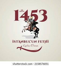 Istanbul  Turkey - May 29 1453: Happy Conquest of Istanbul and Vector Illustration of Ottoman Soldiers