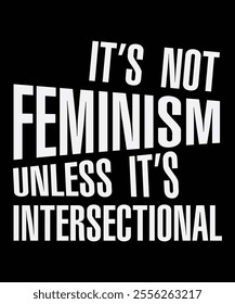 It' not feminism, motivational and inspirational lettering posters, decoration, prints, t-shirt design for sport.