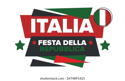 Italia. Festa della Repubblica Italiana. Text in italian: Italian Republic Day. Happy national holiday. Celebrated annually on June 2 in Italy. Italy flag. Patriotic design. Vector poster