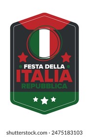 Italia. Festa della Repubblica Italiana. Text in italian: Italian Republic Day. Happy national holiday. Celebrated annually on June 2 in Italy. Italy flag. Patriotic design. Vector poster