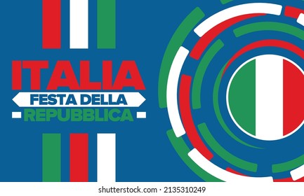 Italia. Festa della Repubblica. Text in italian: Italian Republic Day. Happy national holiday. Celebrated annually on June 2 in Italy. Italy flag. Patriotic design. Vector illustration