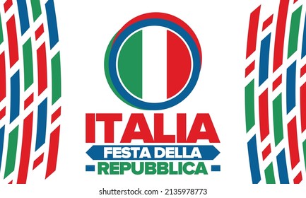 Italia. Festa della Repubblica. Text in italian: Italian Republic Day. Happy national holiday. Celebrated annually on June 2 in Italy. Italy flag. Patriotic design. Vector illustration
