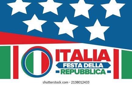 Italia. Festa della Repubblica. Text in italian: Italian Republic Day. Happy national holiday. Celebrated annually on June 2 in Italy. Italy flag. Patriotic design. Vector illustration
