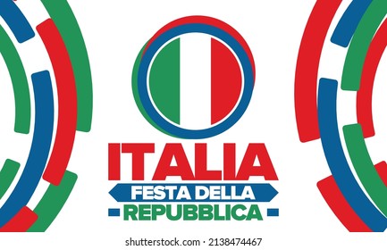 Italia. Festa della Repubblica. Text in italian: Italian Republic Day. Happy national holiday. Celebrated annually on June 2 in Italy. Italy flag. Patriotic design. Vector illustration