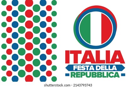 Italia. Festa della Repubblica. Text in italian: Italian Republic Day. Happy national holiday. Celebrated annually on June 2 in Italy. Italy flag. Patriotic design. Vector illustration