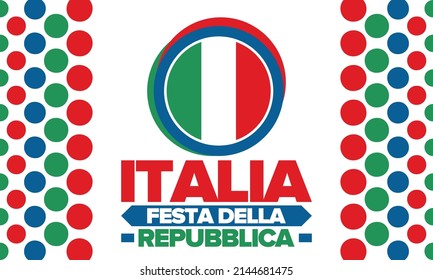 Italia. Festa della Repubblica. Text in italian: Italian Republic Day. Happy national holiday. Celebrated annually on June 2 in Italy. Italy flag. Patriotic design. Vector illustration