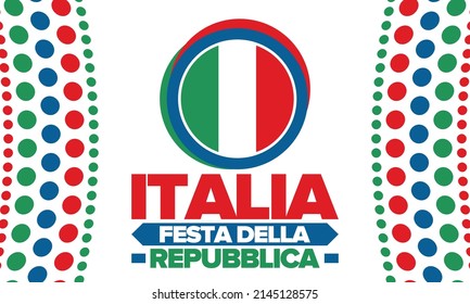 Italia. Festa della Repubblica. Text in italian: Italian Republic Day. Happy national holiday. Celebrated annually on June 2 in Italy. Italy flag. Patriotic design. Vector illustration