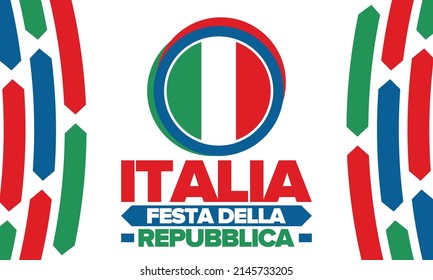 Italia. Festa della Repubblica. Text in italian: Italian Republic Day. Happy national holiday. Celebrated annually on June 2 in Italy. Italy flag. Patriotic design. Vector illustration